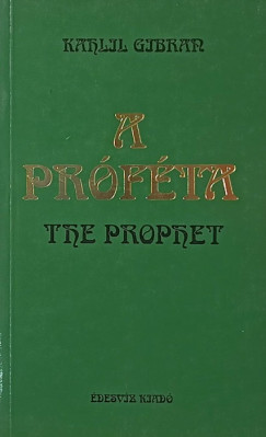 Kahlil Gibran - A prfta - The prophet