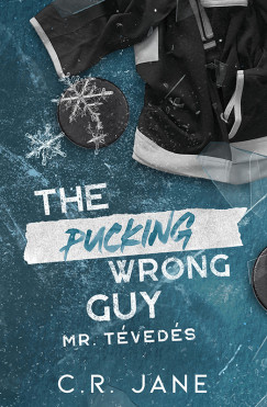 C.R. Jane - The Pucking Wrong Guy - Mr. T�ved�s