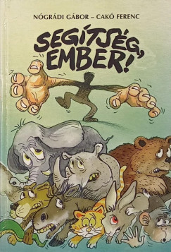 Cak Ferenc - Ngrdi Gbor - Segtsg, ember!