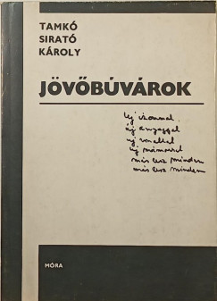 Tamkó Sirató Károly - Jövőbúvárok