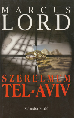Marcus Lord - Szerelmem, Tel-Aviv