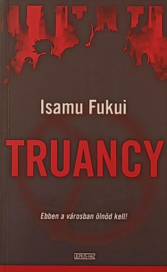 Isamu Fukui - Truancy