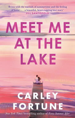 Carley Fortune - Meet Me at the Lake