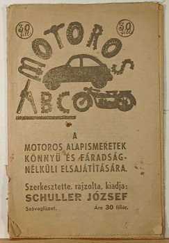 Schuller J�zsef   (Szerk.) - Motoros ABC
