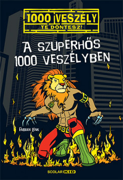 Fabian Lenk - A szuperhs 1000 veszlyben