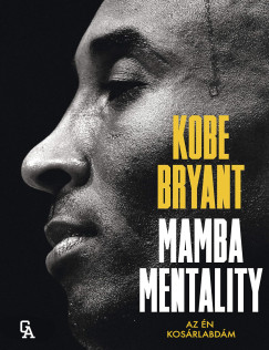 Kobe Bryant - Mamba Mentality