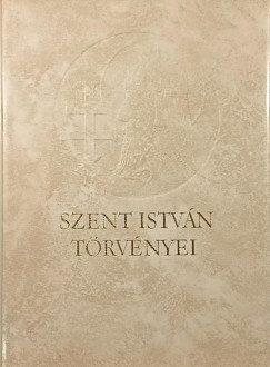 Bartoniek Emma - Györffy György - Szent István törvényei (hasonmás kiadás)