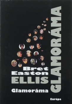 Bret Easton Ellis - Glamorma
