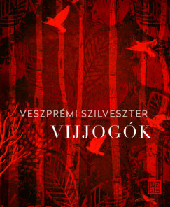 Veszpr�mi Szilveszter - Vijjog�k