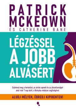 Patrick Mckeown - L�gz�ssel a jobb alv�s�rt