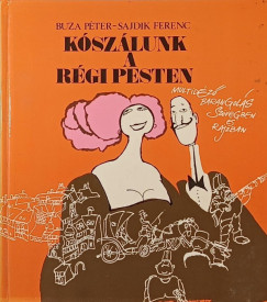 Buza Péter - Kószálunk a régi Pesten