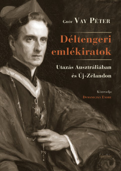 Grf Vay Pter - Domaniczky Endre   (Szerk.) - Dltengeri emlkiratok