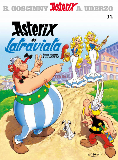 Albert Uderzo - Asterix 31. - Asterix és Latraviata