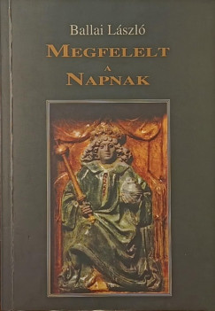 Ballai L�szl� - Megfelelt a napnak - dedik�lt