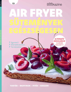 S�ndor Adrienn   (SZERK.) - Gasztro Bookazine - Air fryer s�tem�nyek