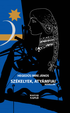 Hegeds Imre Jnos - Szkelyek, atymfiai