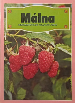 Dr. Kollányi László (Szerk.) - Málna