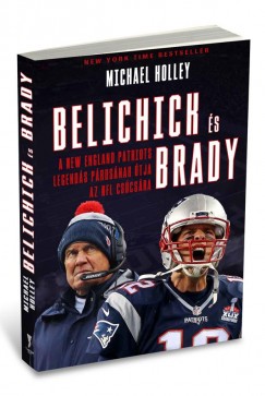 Michael Holley - Belichick s Brady