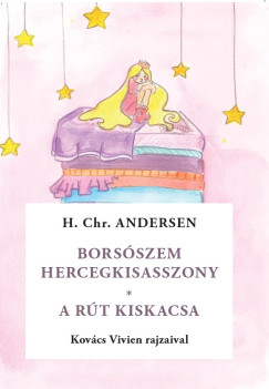 Hans Christian Andersen - Borsószem királykisasszony / A rút kiskacsa