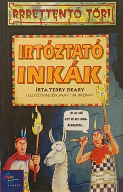 Terry Deary - Irtóztató inkák
