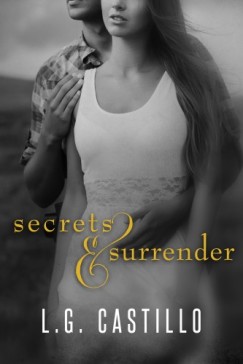 L.G. Castillo - Secrets & Surrender