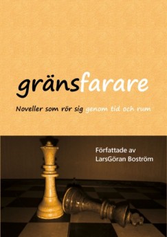 Larsg�ran Bostr�m - Gr�nsfarare