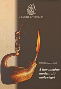 Wilfrid Stinissen - A keresztny meditci mlysgei