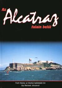Frank Heaney - Gay Machado - Az Alcatraz falain bell