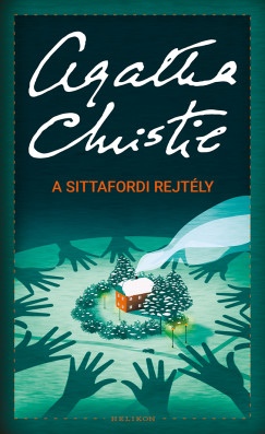 Agatha Christie - A sittafordi rejtly
