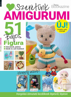 Kurdi Gabriella   (Szerk.) - Trend Bookazine - Szeretnk amigurumi