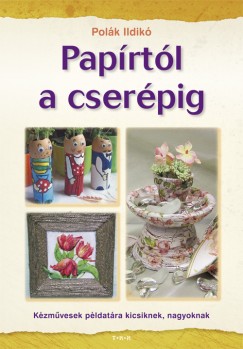 Papírtól a cserépig