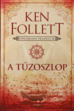 Ken Follett - A tűzoszlop