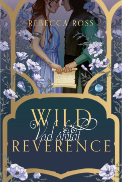 Rebecca Ross - Wild Reverence - Vad áhitat