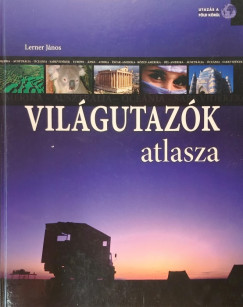 Lerner J�nos - Vil�gutaz�k atlasza