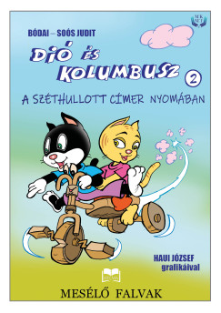 Di� �s Kolumbusz - A sz�thullott c�mer nyom�ban