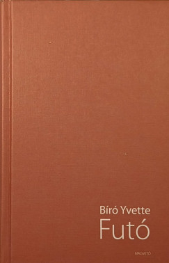 Bíró Yvette - Futó