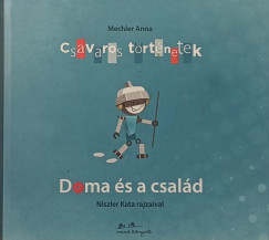 Mechler Anna - Csavaros trtnetek - Doma s a csald