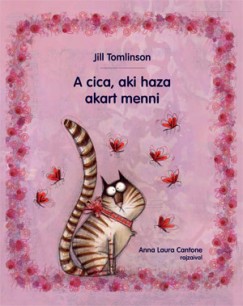 Jill Tomlinson - A cica, aki haza akart menni