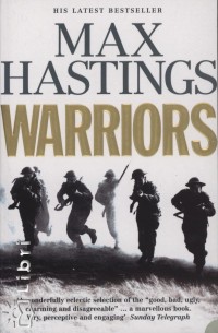 Max Hastings - Warriors