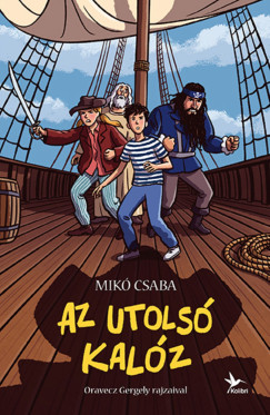 Mik� Csaba - Az utols� kal�z