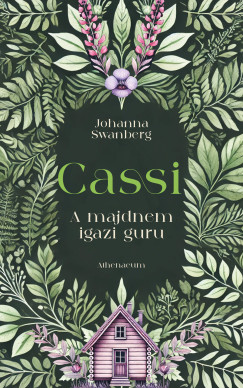 Johanna Swanberg - Cassi - A majdnem igazi guru