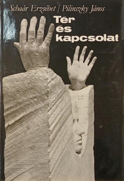 Pilinszky János - Tér és kapcsolat