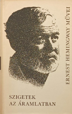 Ernest Hemingway - Szigetek az ramlatban