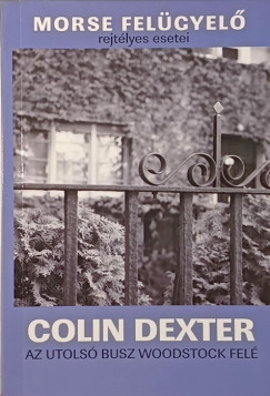 Colin Dexter - Az utols busz Woodstock fel