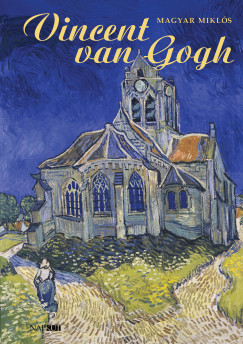 Magyar Miklós - Vincent van Gogh