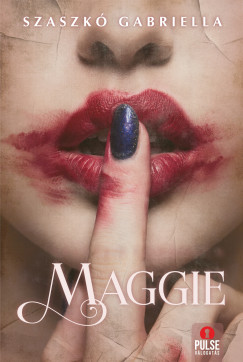 Szaszkó Gabriella - Maggie
