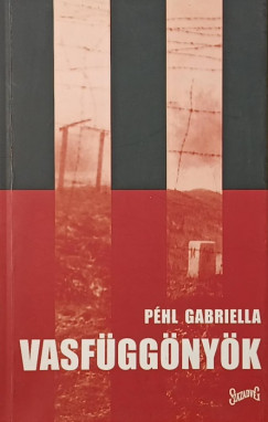 Péhl Gabriella - Vasfüggönyök
