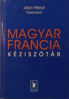 Jean Perrot   (Szerk.) - Magyar-francia k�zisz�t�r