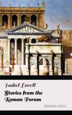 Lovell Isabel - Stories from the Roman Forum