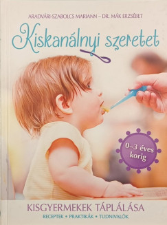 Aradv�ri-Szabolcs Mariann - Dr. M�k Erzs�bet - Kiskan�lnyi szeretet